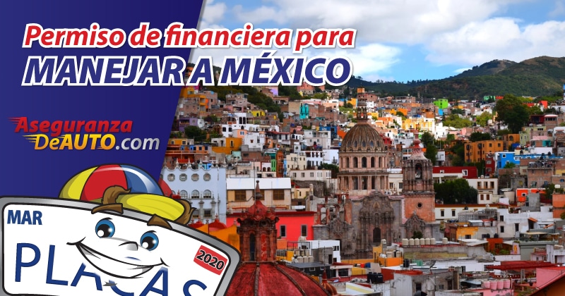 permiso de financiera para viajar a México finance company permit for traveling to Mexico