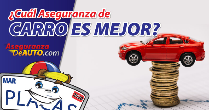 cual aseguranza de carro es mejor