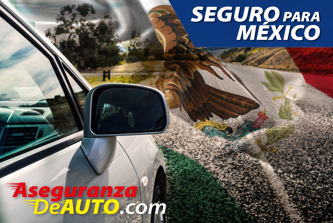 mexican insurance policy Seguro para viajar a Mexico